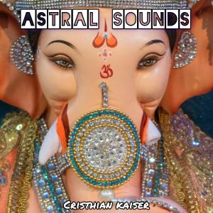 Cristhian Kaiser的專輯Astral sounds