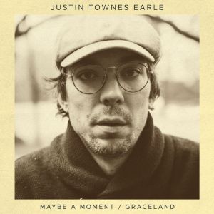 Justin Townes Earle的專輯Maybe a Moment / Graceland