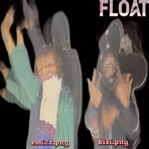 Listen to Float song with lyrics from Kizi.png