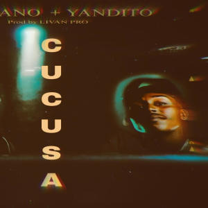 Yandito的專輯Cucusa (feat. Yandito)