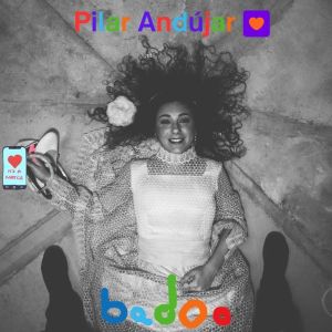 Dengarkan lagu Badoo nyanyian Pilar Andújar dengan lirik
