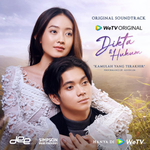 Album Kamulah Yang Terakhir (Original Soundtrack WeTV Original - Dikta & Hukum) oleh Kevin Lim