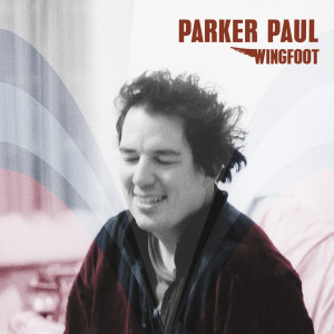อัลบัม Wingfoot ศิลปิน Parker Paul