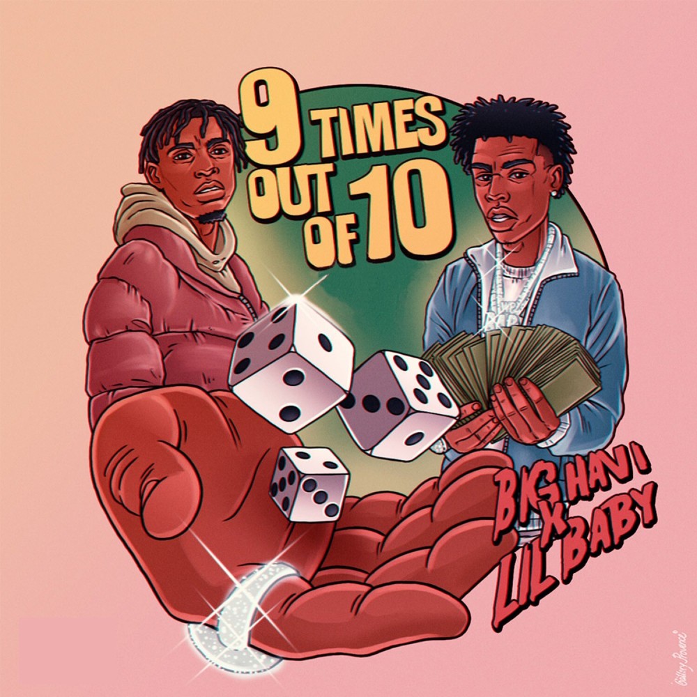 9 Times Out Of 10 (feat. Lil Baby) (Explicit)