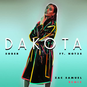 收聽Dakota的Sober (Black Saint Remix)歌詞歌曲