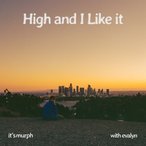 Evalyn的專輯High and I Like it