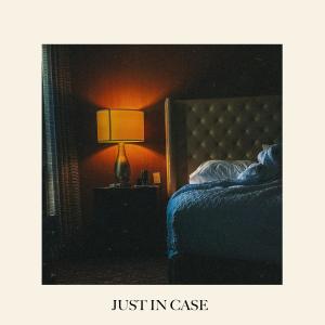 Our Last Night的專輯Just In Case