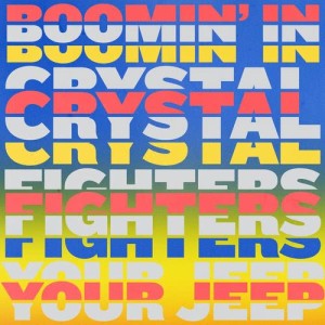 收聽Crystal Fighters的Boomin' In Your Jeep歌詞歌曲