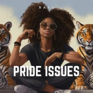 Pride Issues dari Raya