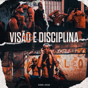 Severo的專輯Visão e Disciplina (Explicit)