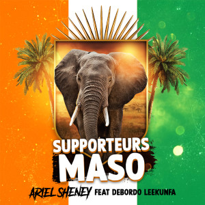 Listen to Supporteurs Maso song with lyrics from Ariel Sheney