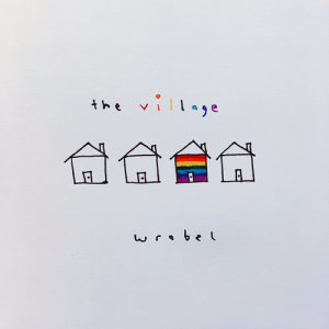 ดาวน์โหลดและฟังเพลง The Village พร้อมเนื้อเพลงจาก Wrabel