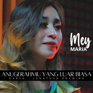 Album Anugerah Yang Luar Biasa from Mey Maria