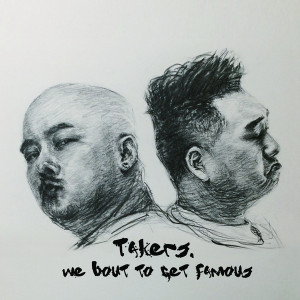 Album Takers, We Bout To Get Famous from Takers