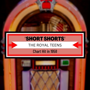 อัลบัม Short Shorts ศิลปิน The Royal Teens