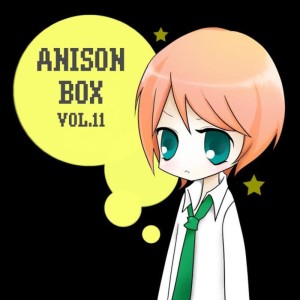 Anime Project的專輯Anison Box Vol.11