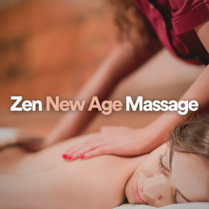 อัลบัม Zen New Age Massage ศิลปิน Zen Meditation and Natural White Noise and New Age Deep Massage