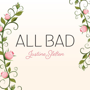 Justine Sletten的专辑All Bad