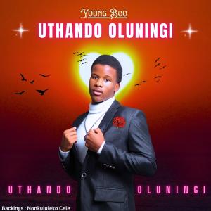 อัลบัม Uthando Oluningi ศิลปิน Young Boo