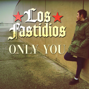 Album Only You from Los Fastidios