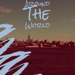 อัลบัม Around The World ศิลปิน Various Artist