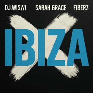 Sarah Grace的專輯Ibiza (feat. DJ.Wiswi & Fiberz)