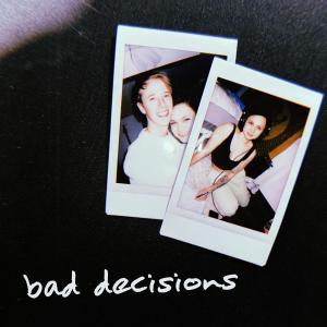 Lissy的專輯bad decisions (feat. Lissy)