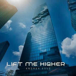 Andrea Esse的專輯Lift me higher