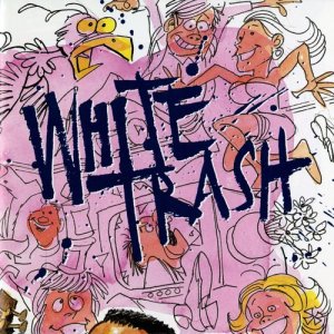 收聽White Trash的Judge-Me-Do歌詞歌曲