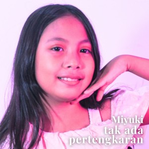 Album Tak Ada Pertengkaran from Miyuki