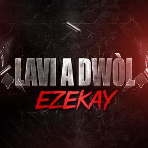 ดาวน์โหลดและฟังเพลง Lavi A Dwòl พร้อมเนื้อเพลงจาก Ezekay