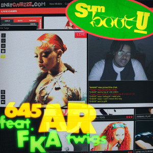 ดาวน์โหลดและฟังเพลง Sum Bout You (Explicit) พร้อมเนื้อเพลงจาก 645AR