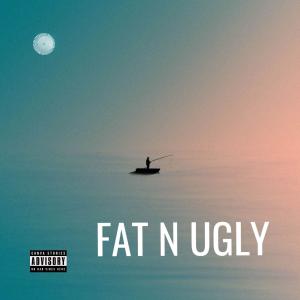 Album Fat N Ugly (feat. Renelle 893) (Explicit) from 