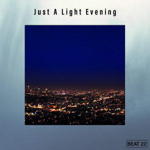 Various Artists的專輯Just A Light Evening Beat 22