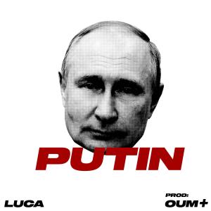 Putin (feat. oum+) (Explicit)