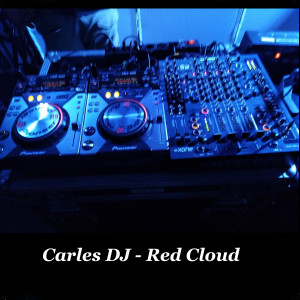 Album Carles Dj Red Cloud from Carles Dj