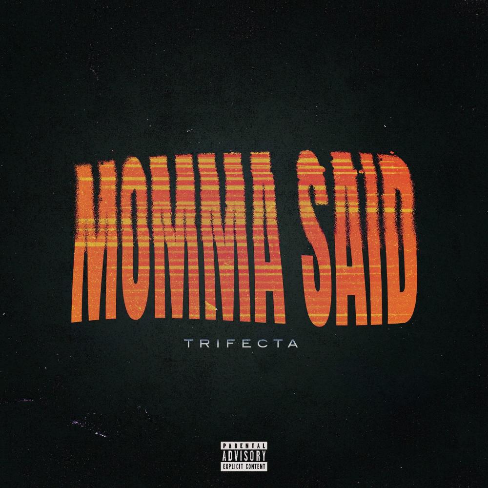 Momma Said (Explicit)
