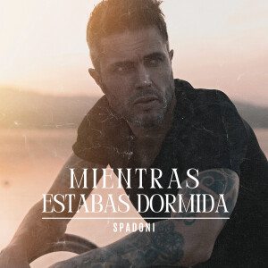 收聽spadoni的Mientras Estabas Dormida歌詞歌曲