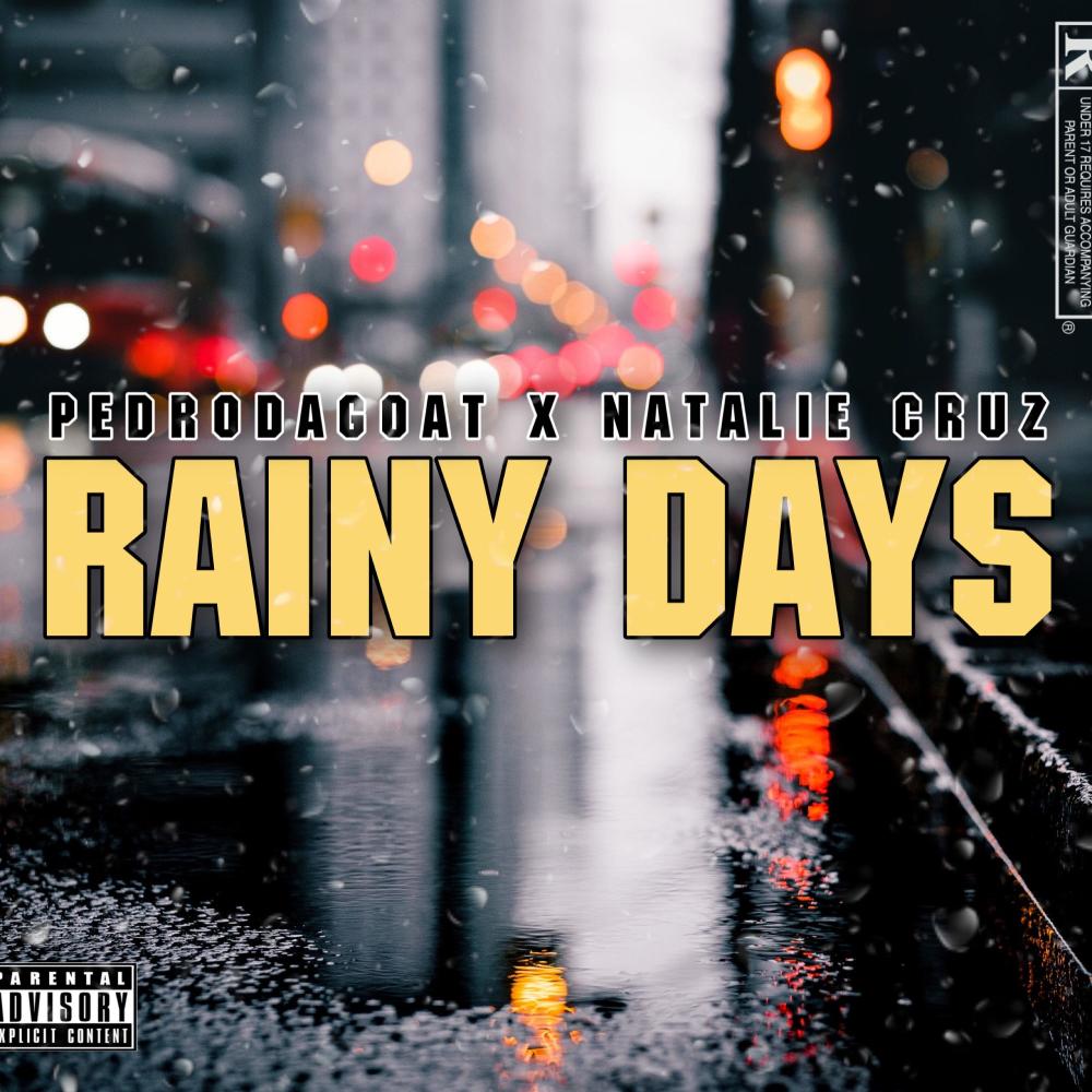 Rainy Days (feat. PedroDaGoat) (Explicit)