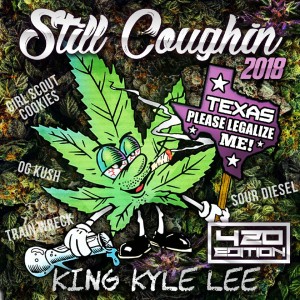 King Kyle Lee的專輯Texas Please Legalize Me! (Explicit)