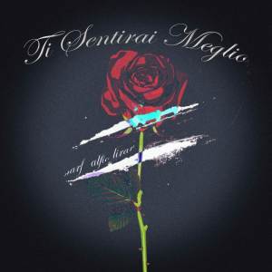 ดาวน์โหลดและฟังเพลง Ti Sentirai Meglio พร้อมเนื้อเพลงจาก NARF