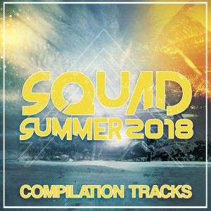 อัลบัม Squad Summer 2018 ศิลปิน Varios Artistas