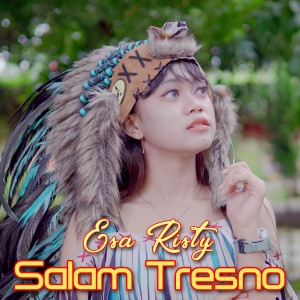 Dengarkan Salam Tresno lagu dari Esa Risty dengan lirik