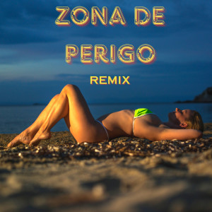 Os Havaianos的專輯Zona de Perigo (Remix)