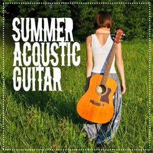อัลบัม Summer Acoustic Guitar ศิลปิน Guitar Songs