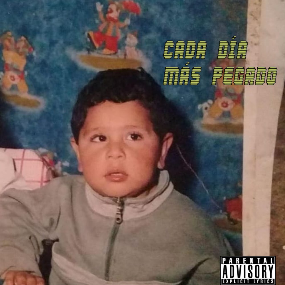 Cada Día Más Pegado (Explicit)