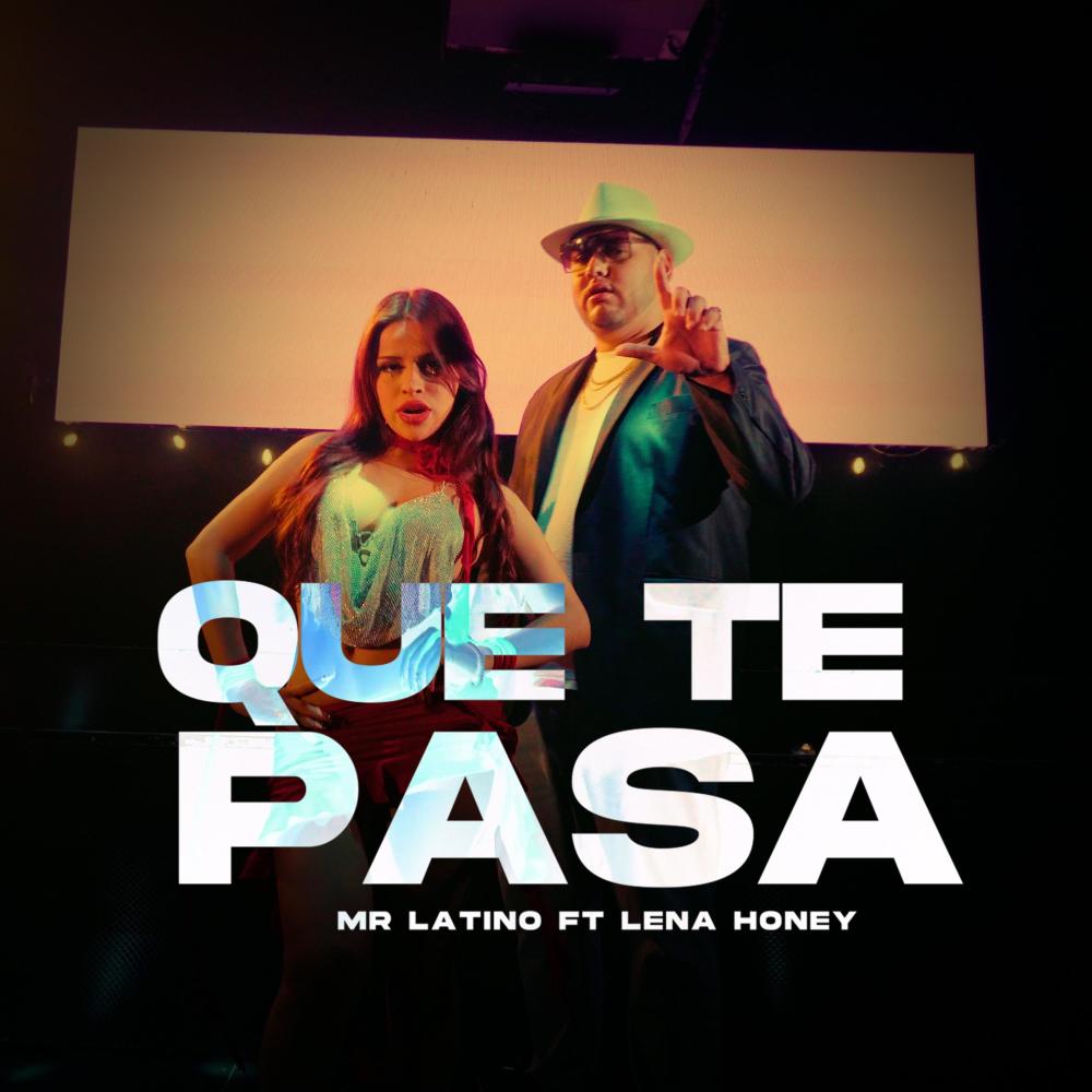 Que te pasa (feat. Lena Hony) (Explicit)