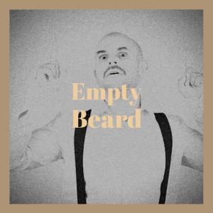 收听Zoie Schn的Empty Beard歌词歌曲