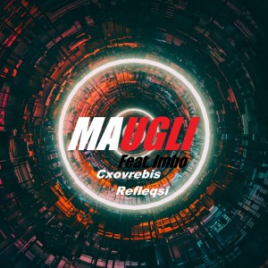Maugli的专辑Cxovrebis Refleqsi (feat. Imho)