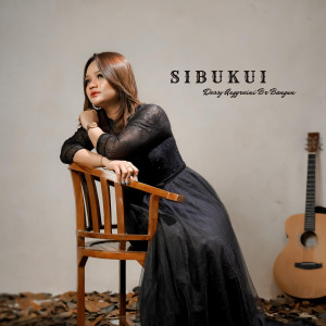 Listen to Sibukui song with lyrics from DESSY ANGGREINI BR BANGUN
